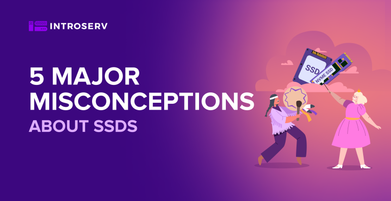 Myths about SSDs: 5 Major Misconceptions about SSDs