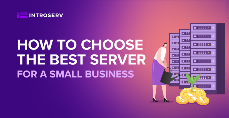 How to Choose the Best Server for a Small Business