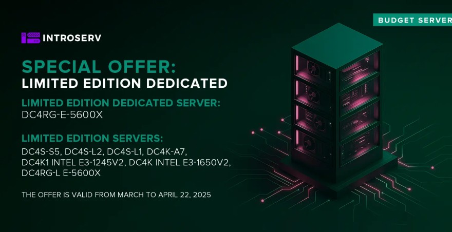 Special Offer: Limited Edition Dedicated Servers – Get Yours Before They're Gone!
