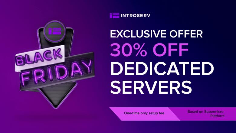 A discount of 30% is available on dedicated servers