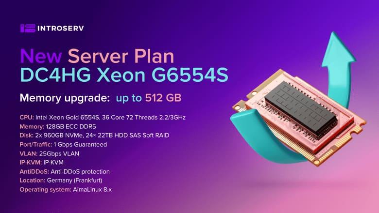 New Server Plan DC4HG Xeon G6554S is now available in Europe