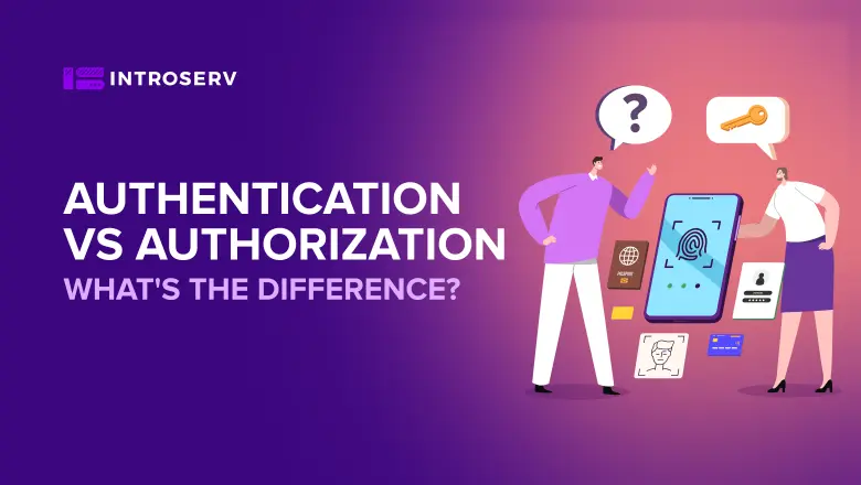 How do Authentication and Authorization differ?