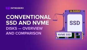 Conventional SSD and NVMe disks - overview and comparison