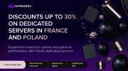Get Discounts up to 30% on Dedicated servers in France and Poland