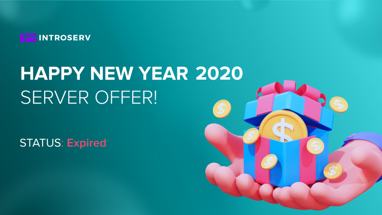Happy New Year 2020 Server OFFER! [STATUS: EXPIRED]