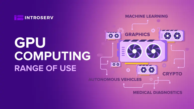 GPU Computing: Range of Use