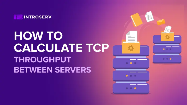 How to estimate TCP throughput between servers