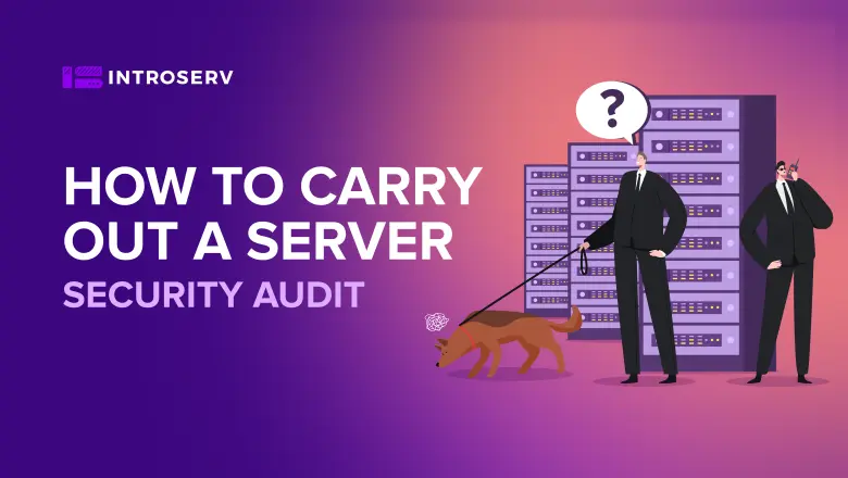 How to carry out a server security audit