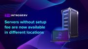 Bare Metal servers are now more accessible, with setup fees removed on a wide range of configurations
