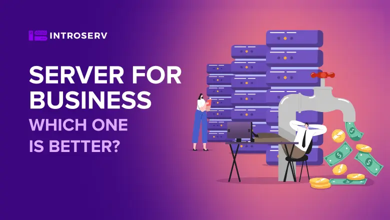 Server for business: which one is better?
