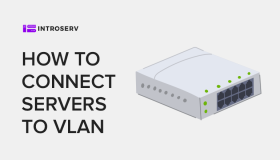 Connecting servers to a VLAN