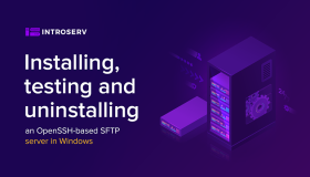 Installing, testing and uninstalling an OpenSSH-based SFTP server in Windows