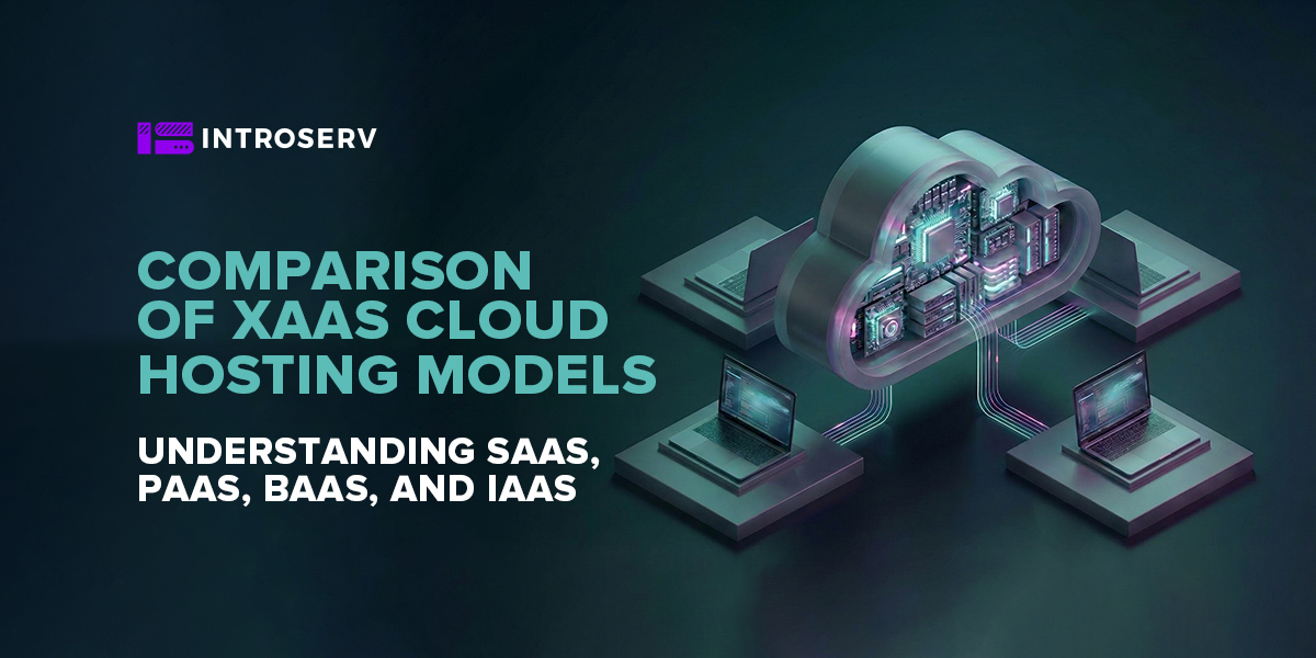 Comparison of XaaS cloud hosting models