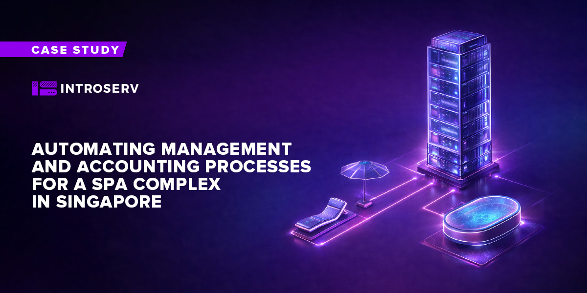 Automating management and accounting processes for a spa complex in Singapore