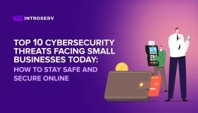 Die 10 größten Bedrohungen für die Cybersicherheit, denen kleine Unternehmen heute ausgesetzt sind