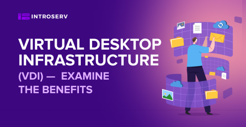 Infraestructura de escritorio virtual (VDI): examine las ventajas