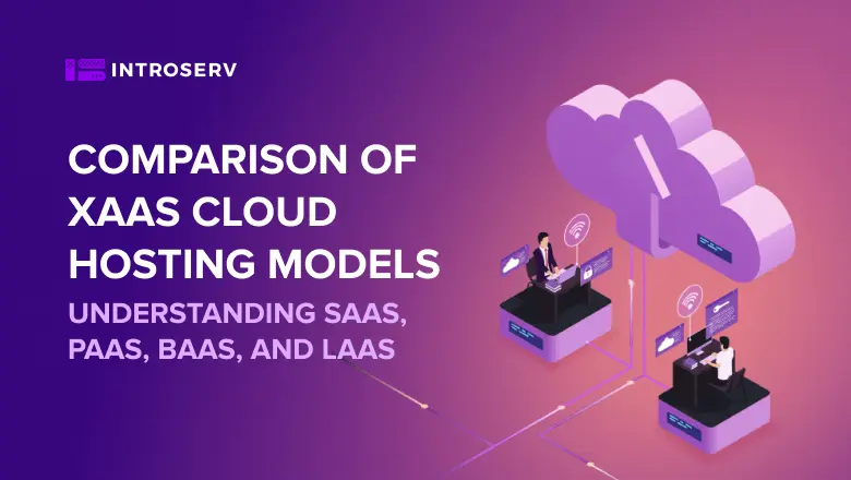 Comparación de los modelos de alojamiento en la nube XaaS