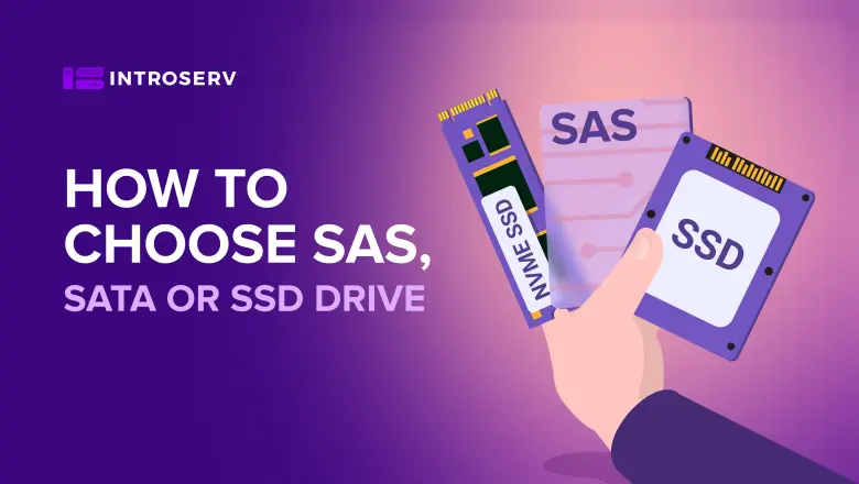 Cómo elegir una unidad SAS, SATA o SSD