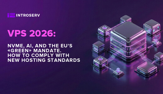 VPS 2026: NVMe, IA y el mandato “verde” de la UE. Nuevos estándares de hosting
