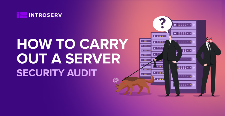 Comment réaliser un audit de sécurité des serveurs