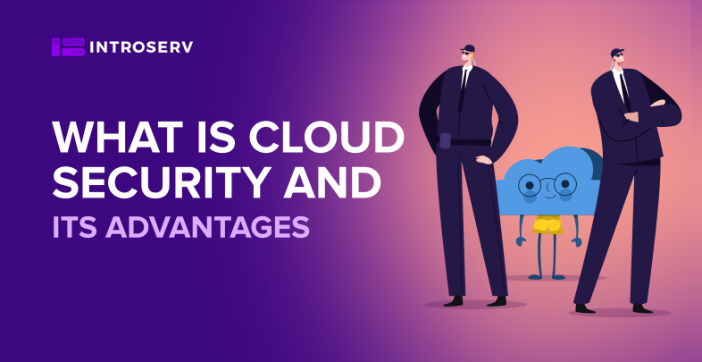 Cos'è la sicurezza del cloud e i suoi vantaggi