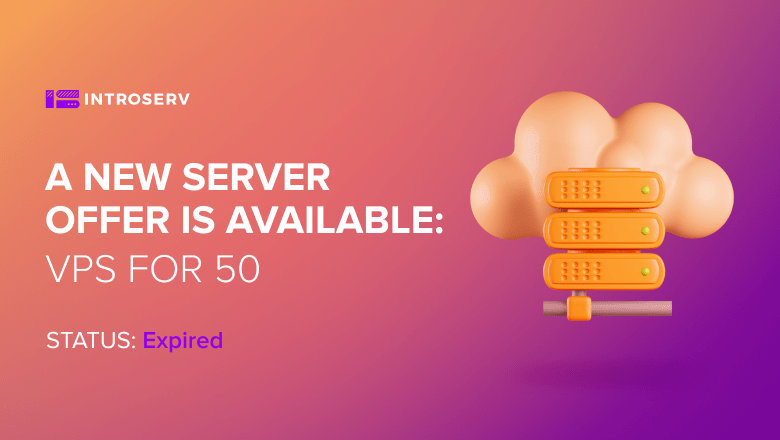 È disponibile una nuova OFFERTA di server: "VPS per 50"