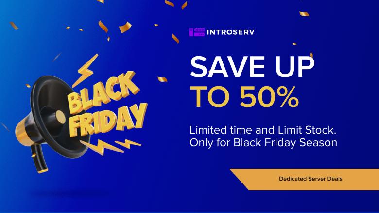 Offerte esclusive per il Black Friday Server: Risparmia fino al 50%