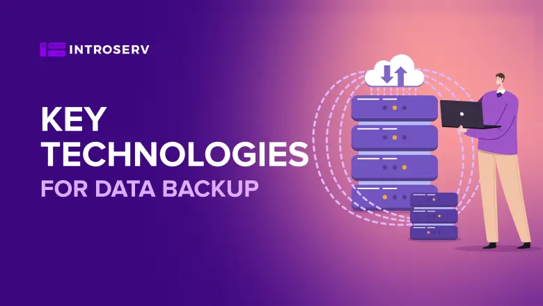 Tecnologie chiave per il backup dei dati