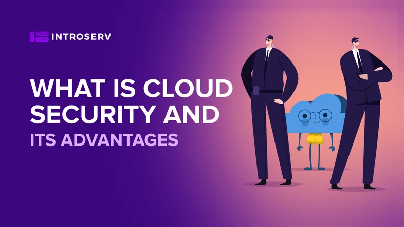 What Is Cloud Security And Its Advantages