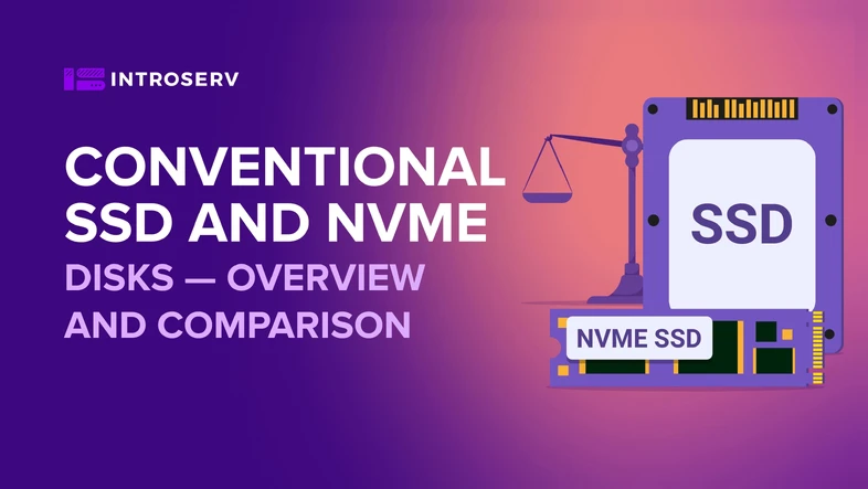 Conventional SSD and NVMe disks - overview and comparison