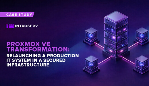 Proxmox VE Transformation: Relaunching a Production IT System in a Secured Infrastructure