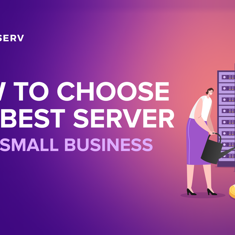 How to Choose the Best Server for a Small Business