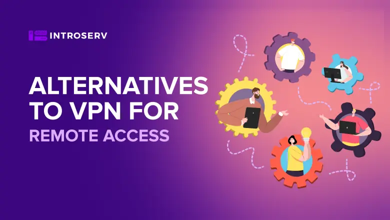 Alternatywy dla VPN dla zdalnego dostępu