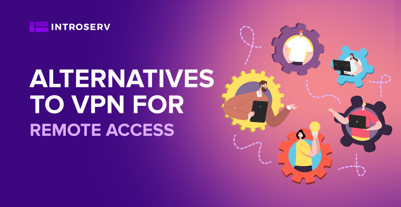 Альтернативы VPN для удаленного доступа
