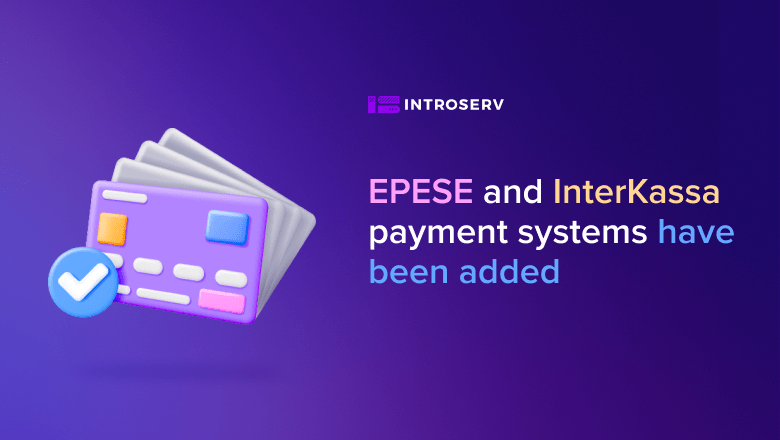 Добавлены систем оплаты EPESE и InterKassa