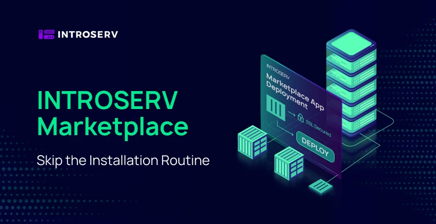 Маркетплейс приложений в INTROSERV: запуск софта на VPS без ручной настройки