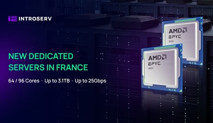 INTROSERV, Fransa’da AMD EPYC 9655 ve 9555 sunucularını ürün yelpazesine ekledi